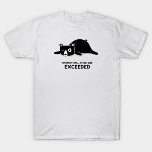 Maximum Call Stack Size Exceeded - Programming T-Shirt